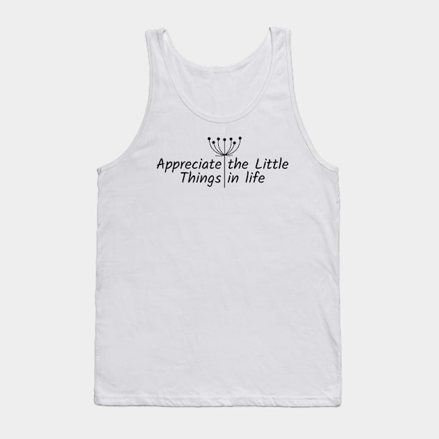 Funny Bachelor Party Appreciate the little things in life Tank Top by atrevete tete